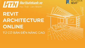 HTN05 - Tuyệt Đỉnh Revit - Trọn Bộ Revit Architecture Từ Cơ Bản Đến Nâng Cao