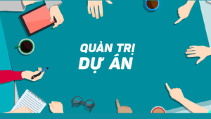 Khoá Học Quản Trị Dự Án