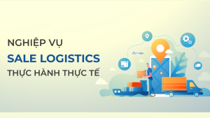 Nghiệp Vụ Sales Logistics Forwarder
