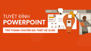 PPG01 - Tuyệt Đỉnh PowerPoint - Chinh Phục Mọi Ánh Nhìn Trong 9 Bước