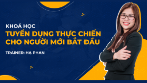 Tuyển Dụng Thực Chiến Cho Người Mới Bắt Đầu - Hạ Phan