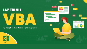 VBAG01 Tuyệt Đỉnh VBA - Tự Động Hóa Excel Với Lập Trình VBA