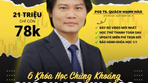 Trọn Bộ 6 Khóa Học Chứng Khoán Quách Mạnh Hào