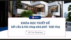 Thiết Kế Kết Cấu Và Thi Công Nhà Phố - Biệt Thự