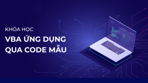 VBAG03 (Nâng Cao) - Code Mẫu Và Các Chuyên Đề Ứng Dụng VBA