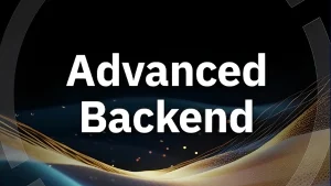 Khóa Học Advanced Backend Mới Nhất Cùng Roninhub