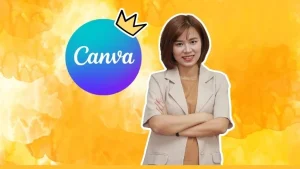 Canva 101 - Làm Chủ Kỹ Năng Thiết Kế Canva Cho Người Mới (Best Seller)