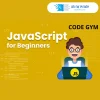 Nền Tảng Lập Trình Javascript Cho Người Mới Bắt Đầu - Code Gym (Tặng Kèm Khoá Học Html/Css Cho Người Mới Bắt Đầu 2023)