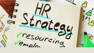 Hr Strategy – Xây Dựng Chiến Lược Nhân Sự
