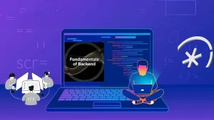 Khóa Học Fundamentals Of Backend Mới Nhất Cùng Roninhub