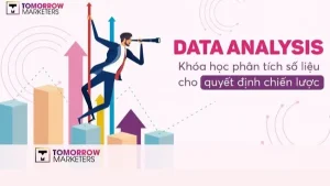 Khoá học Data Analysis For Decision Making Tomorrow marketers