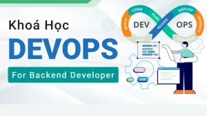 Khóa học DevOps For Backend Developer 200Lab.io