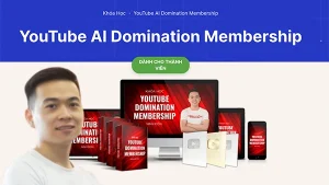 Khóa Học Youtube Ninh Đôn – YouTube AI Domination Membership 2023