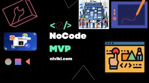 NoCode MVP trong 30 ngày - Biến Ý Tưởng Thành Hiện Thực