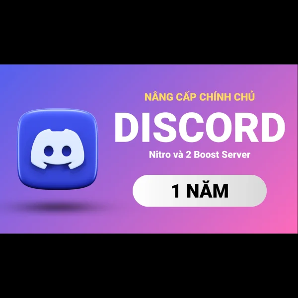 Discord Nitro và 2 Boost Server 1 năm - Nâng cấp chính chủ