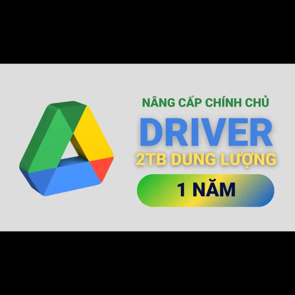 Dung lượng Driver 2TB và Gemini Advanced 1 năm - Nâng cấp chính chủ