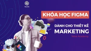 Figmarketing Khoá Học Figma Dành Cho Thiết Kế Marketing