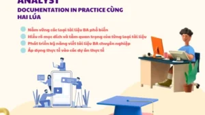 Khóa Học IT Business Analysis Documentation In Practice Cùng Hai Lúa Mới Nhất
