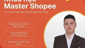 Khoá Học Master Shopee K38 2024 Cùng Huân Phạm