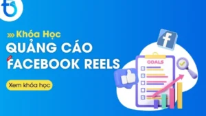 Khóa Học Quảng Cáo Facebook Reels Từ Cơ Bản Đến Nâng Cao - Btani Education