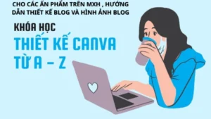 Khóa Học Thiết Kế Canva Cơ Bản Cho Người Mới Bắt Đầu