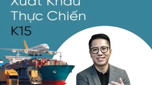 Khóa Học Xuất Khẩu Thực Chiến Online Cùng VietGO - Học Kỹ Năng Xuất Khẩu Thực Tế