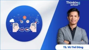 Kỹ Năng Tư Duy Phản Biện: Khám Phá Cùng Thinking School