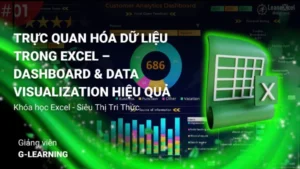 Trực Quan Hóa Dữ Liệu Trong Excel – Dashboard & Data Visualization Hiệu Quả