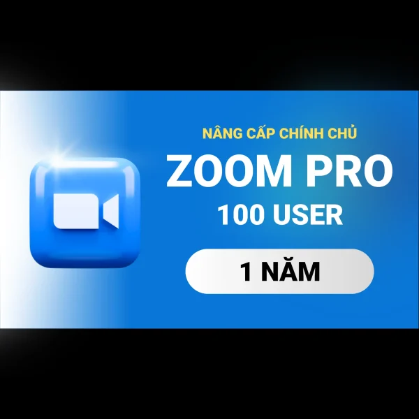 Zoom Pro 1 năm - Nâng cấp chính chủ