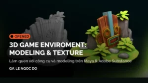 Khoá Học 3D Game Environment Modeling & Texture Với Maya Và Adobe Substance Digital Art