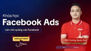 Facebook Ads Đỉnh Cao 2025 cùng Vương Quốc Huy