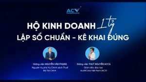 Khoá Học Hộ Kinh Doanh 1 Tỷ: Lập Sổ Chuẩn - Kê Khai Đúng Thuế