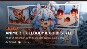 Khoá Học Vẽ Tạo Hình Nhân Vật Anime Toàn Thân Và Chibi Độc Đáo
