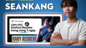 Khóa Học Baby Resolve Seankang – Làm Chủ DaVinci Resolve Trong 7 Ngày