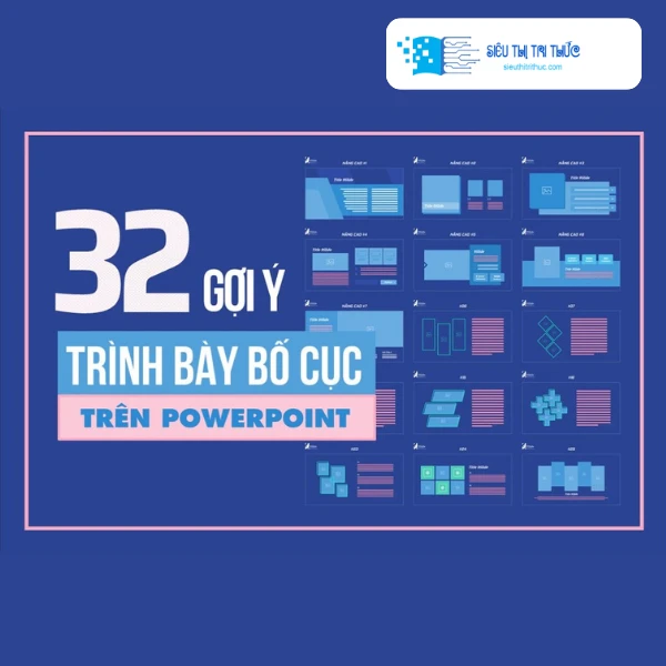 Khoá Học Sắp Xếp Bố Cục Slide Chuyên Nghiệp Trên Powerpoint 1 Khoá Học Sắp Xếp Bố Cục Slide Chuyên Nghiệp Trên Powerpoint