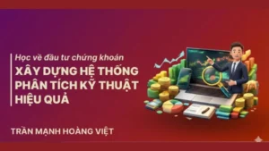 Học Về Đầu Tư Chứng Khoán Xây Dựng Hệ Thống Phân Tích Kỹ Thuật Hiệu Quả